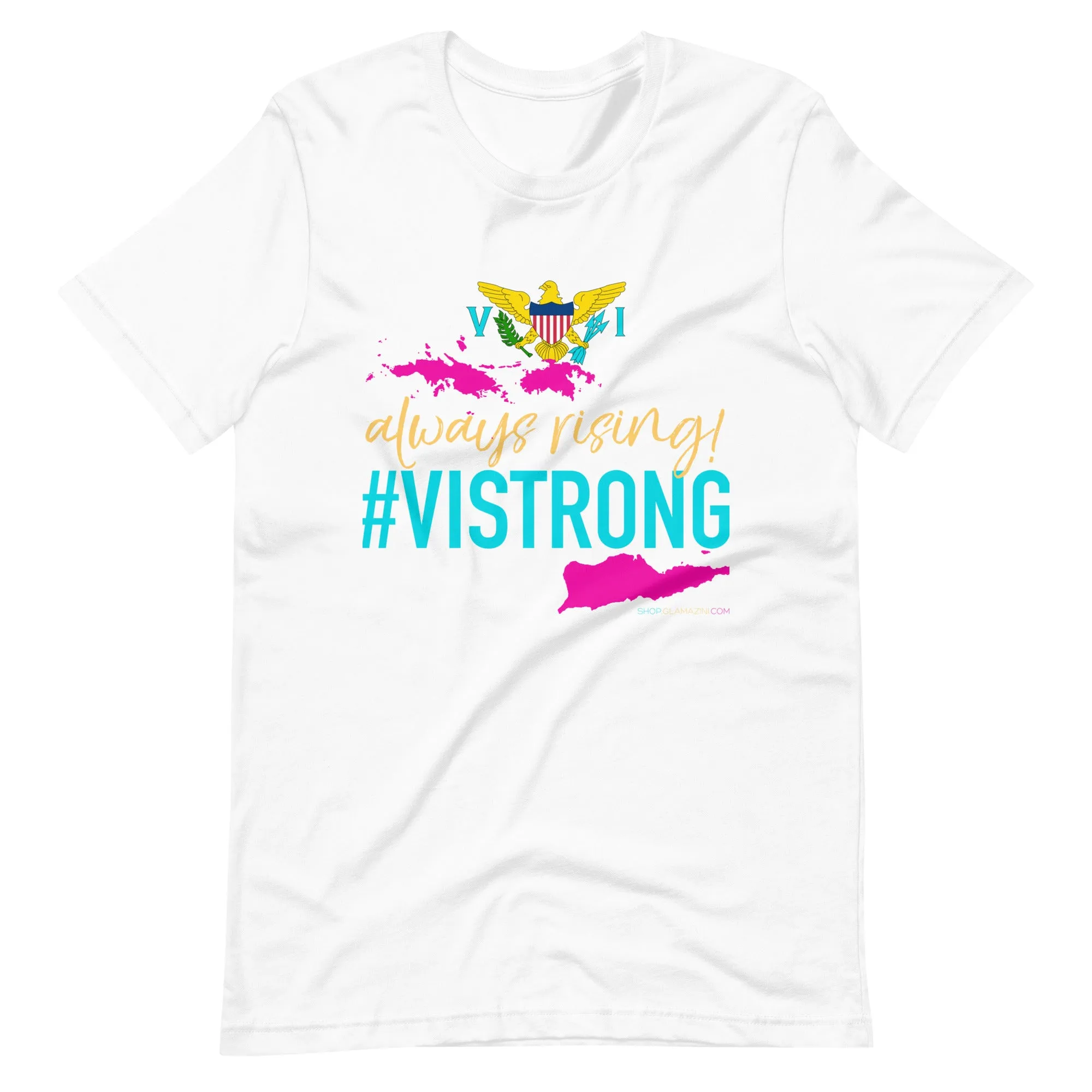 always rising #VISTRONG unisex tee