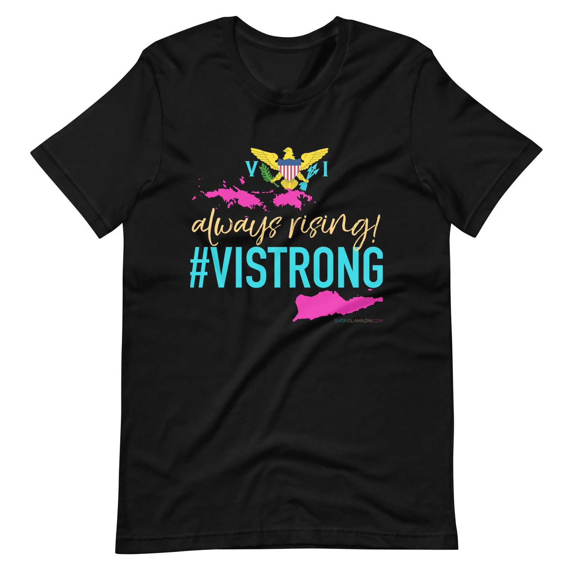 always rising #VISTRONG unisex tee