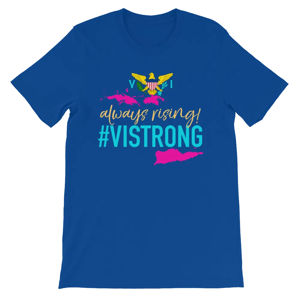 always rising #VISTRONG unisex tee