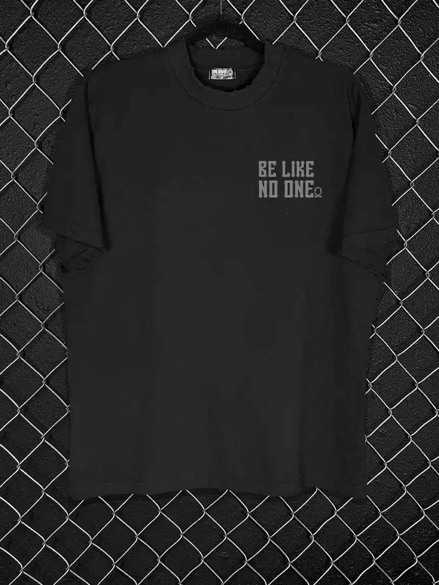 BE LIKE NO ONE PREMIUM OVERSIZE TEE