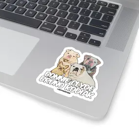 Bonnie Clyde Bruno Kodiak Stickers