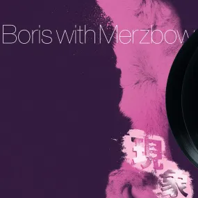 Boris with Merzbow "Gensho Part 2"