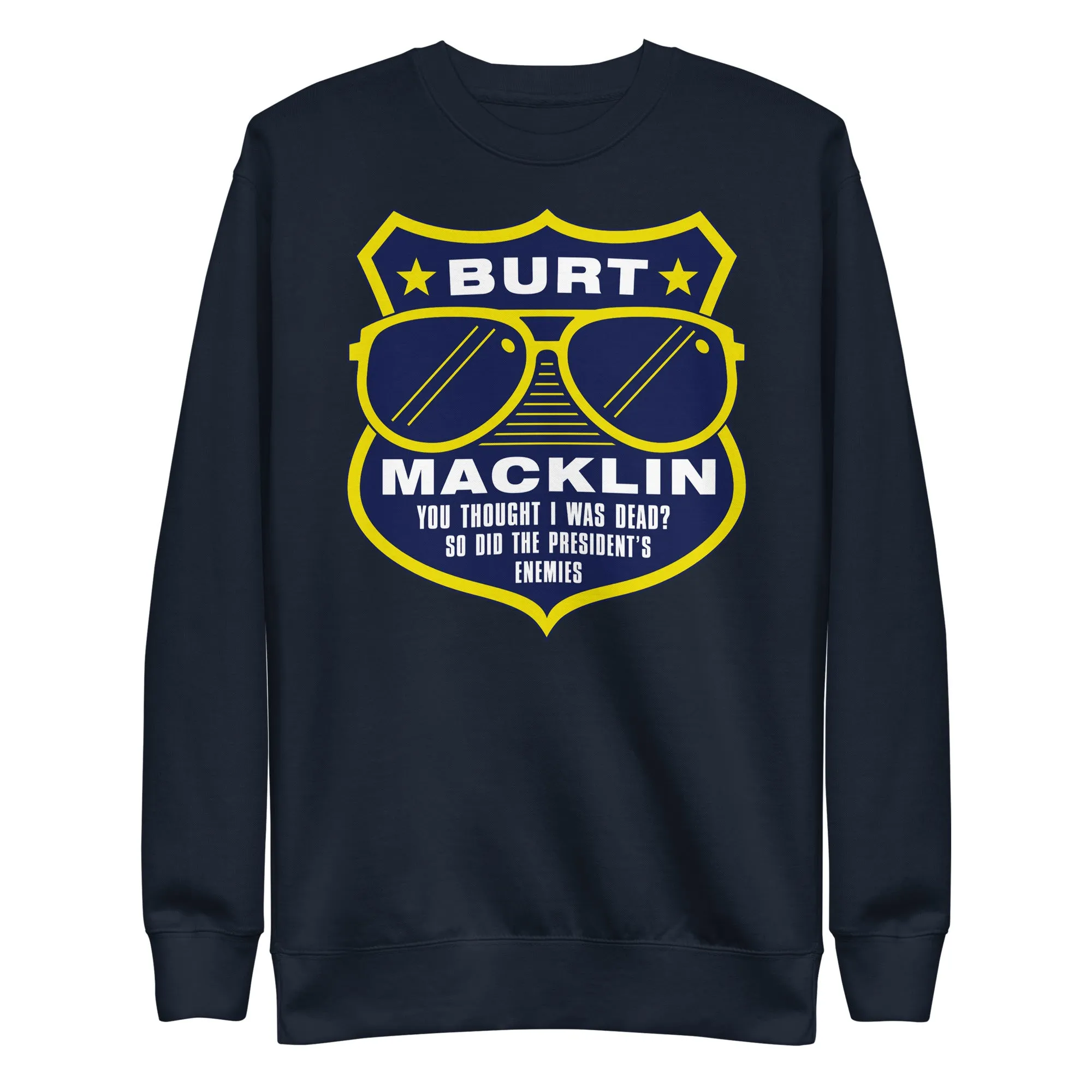 Burt Macklin Badge - Unisex Sweatshirt