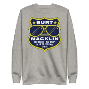 Burt Macklin Badge - Unisex Sweatshirt