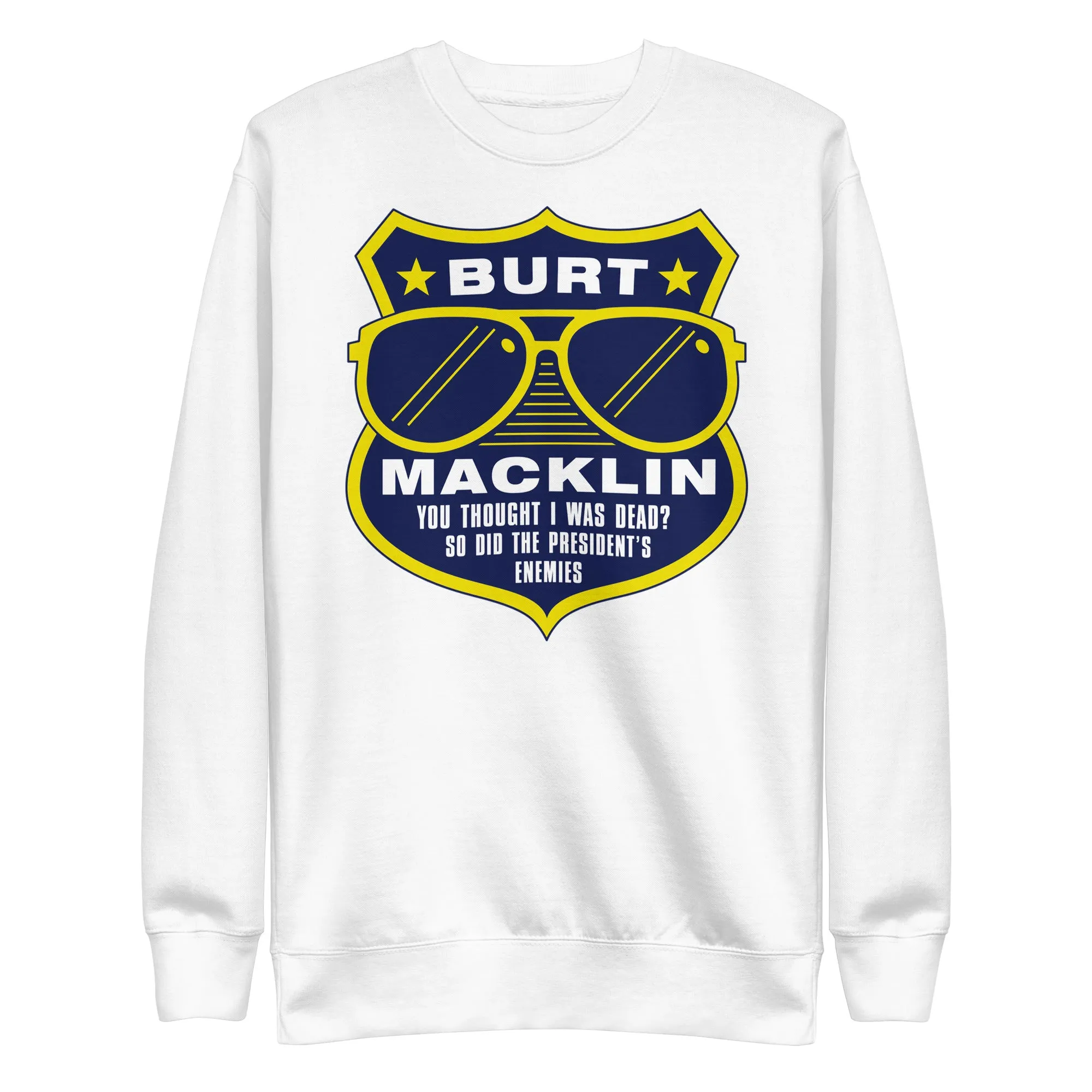 Burt Macklin Badge - Unisex Sweatshirt