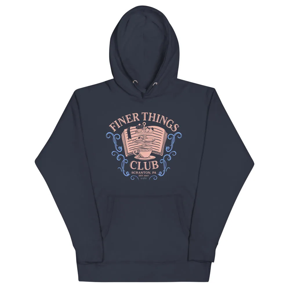 Finer Things Club Unisex Hoodie