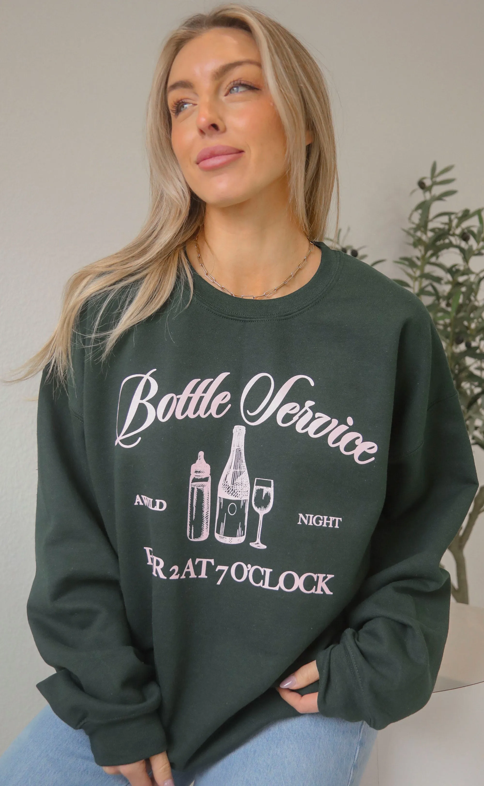 friday   saturday: bottle service sweatshirt