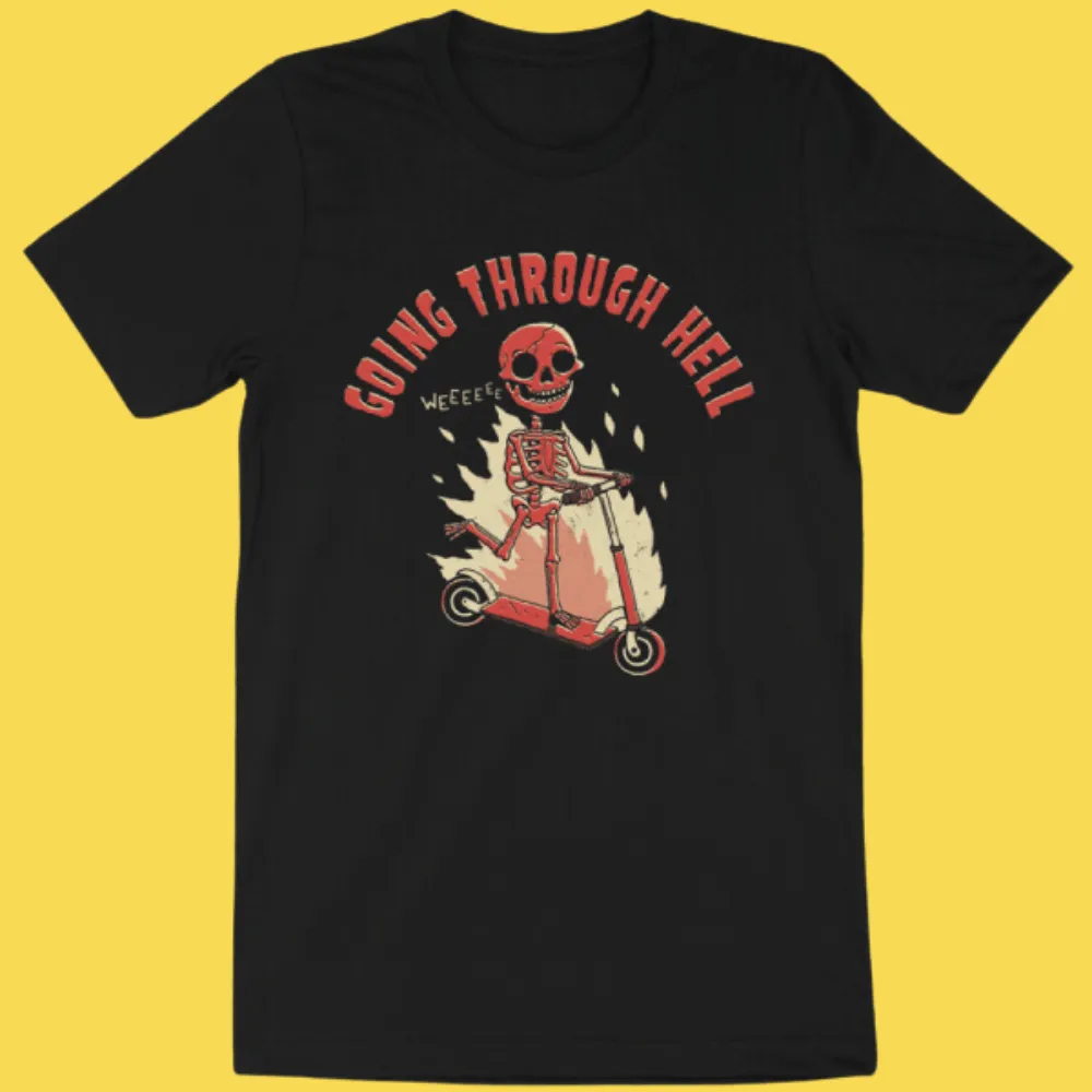 'Going Through Hell' Shirt