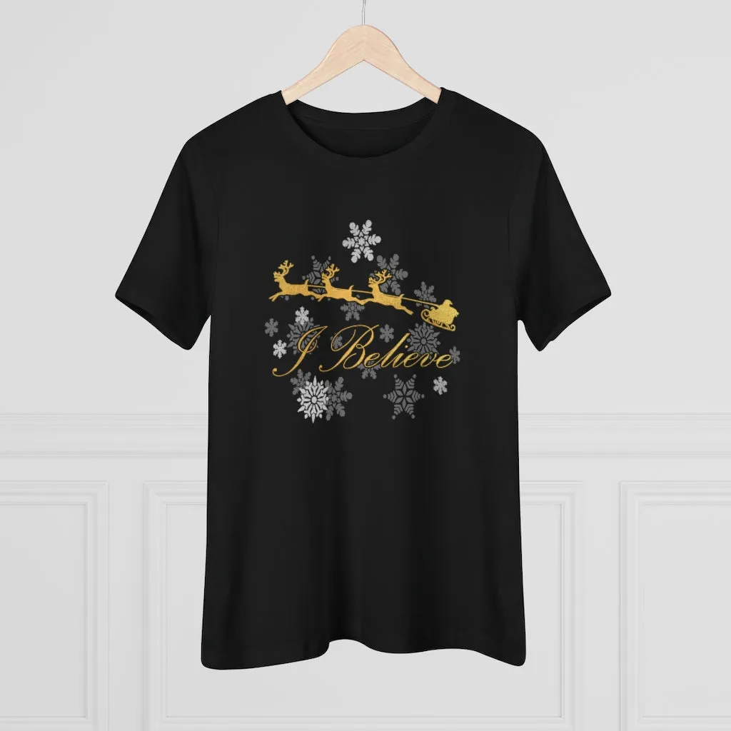 I Believe, Women's Premium Tee