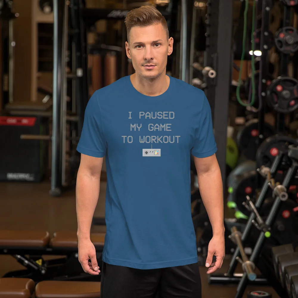 I Paused My Game to Workout - T-Shirt - 8-Bit