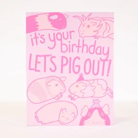 Its your birthday lets pig out guinea pig birthday card, birthday card for guinea pig owner, guinea pig greeting art