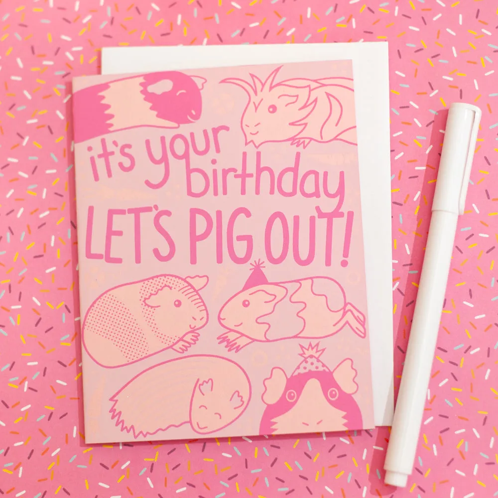 Its your birthday lets pig out guinea pig birthday card, birthday card for guinea pig owner, guinea pig greeting art