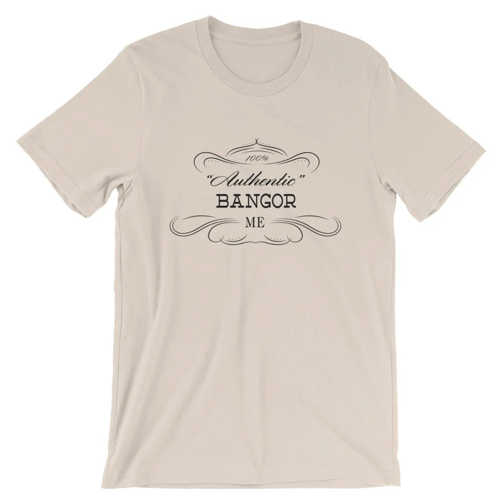 Maine - Bangor ME - Short-Sleeve Unisex T-Shirt - "Authentic"