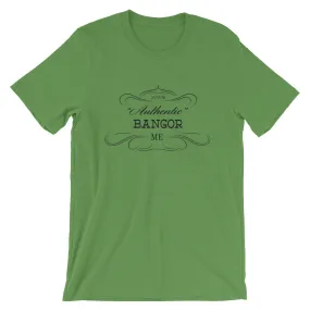 Maine - Bangor ME - Short-Sleeve Unisex T-Shirt - "Authentic"