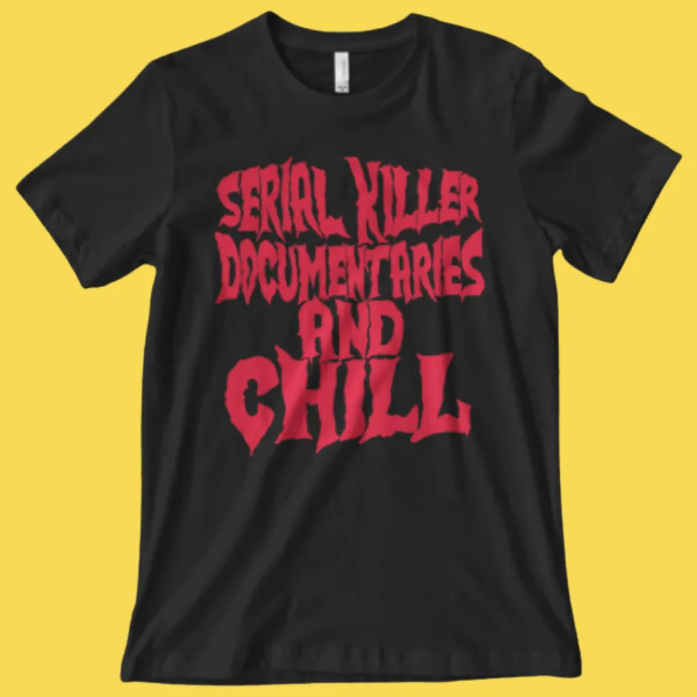 'Serial Killer Documentaries' Shirt