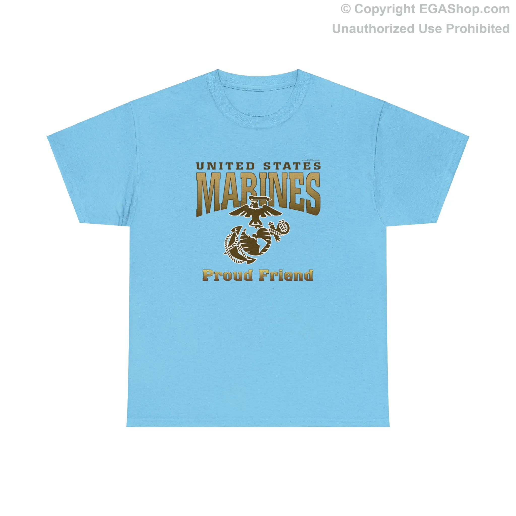 T-Shirt: United States Marines Proud Friend