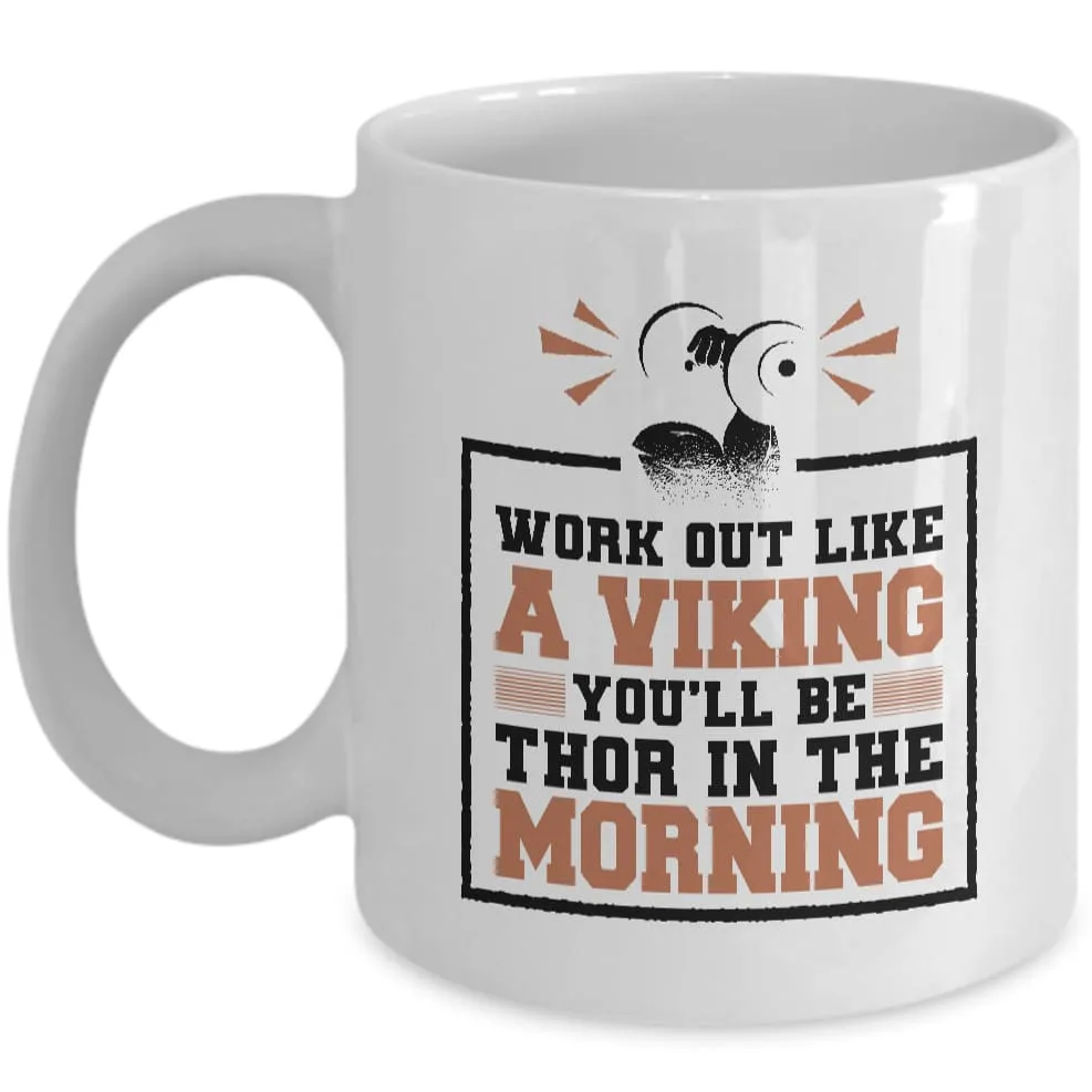 Work Out Like A Viking White Mug