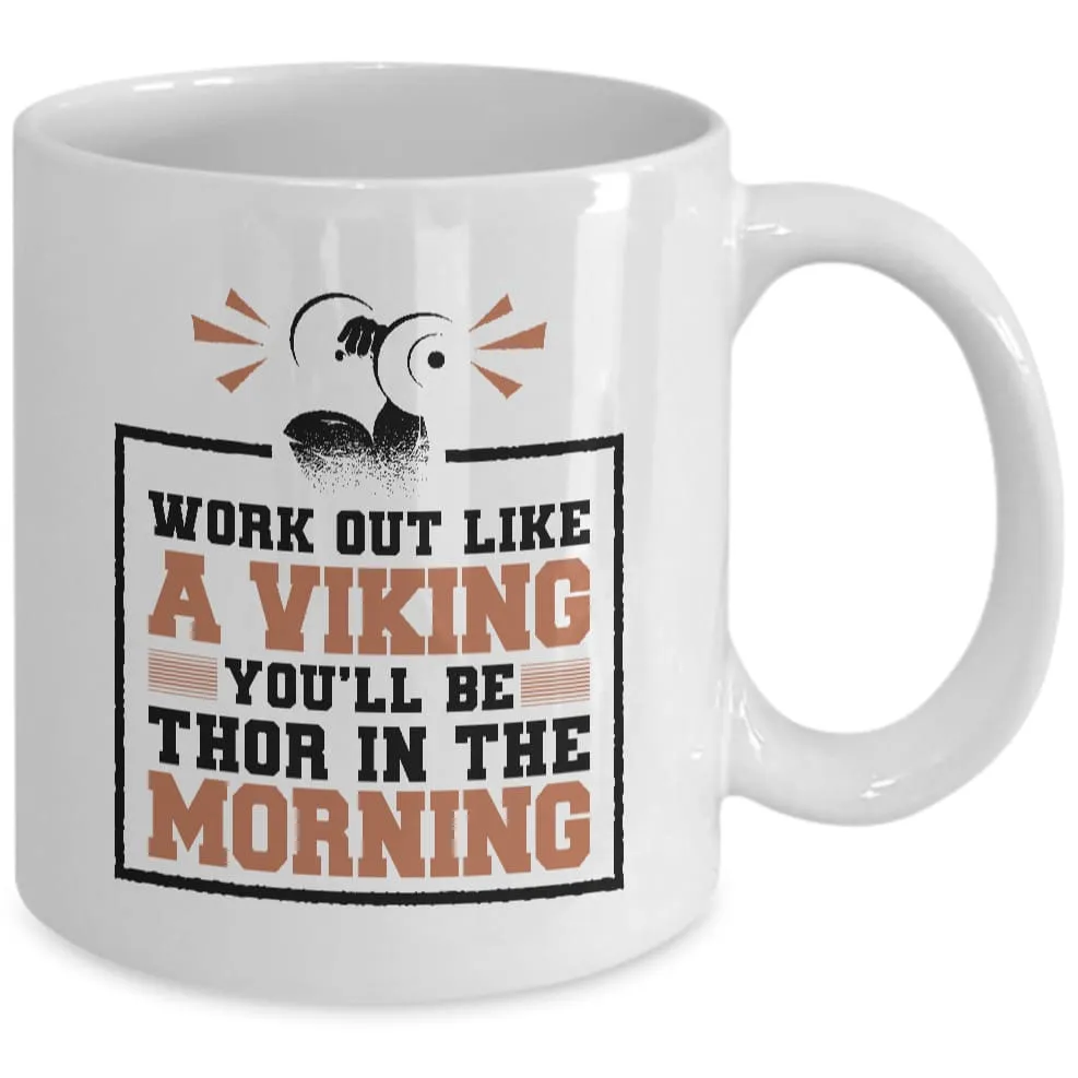 Work Out Like A Viking White Mug